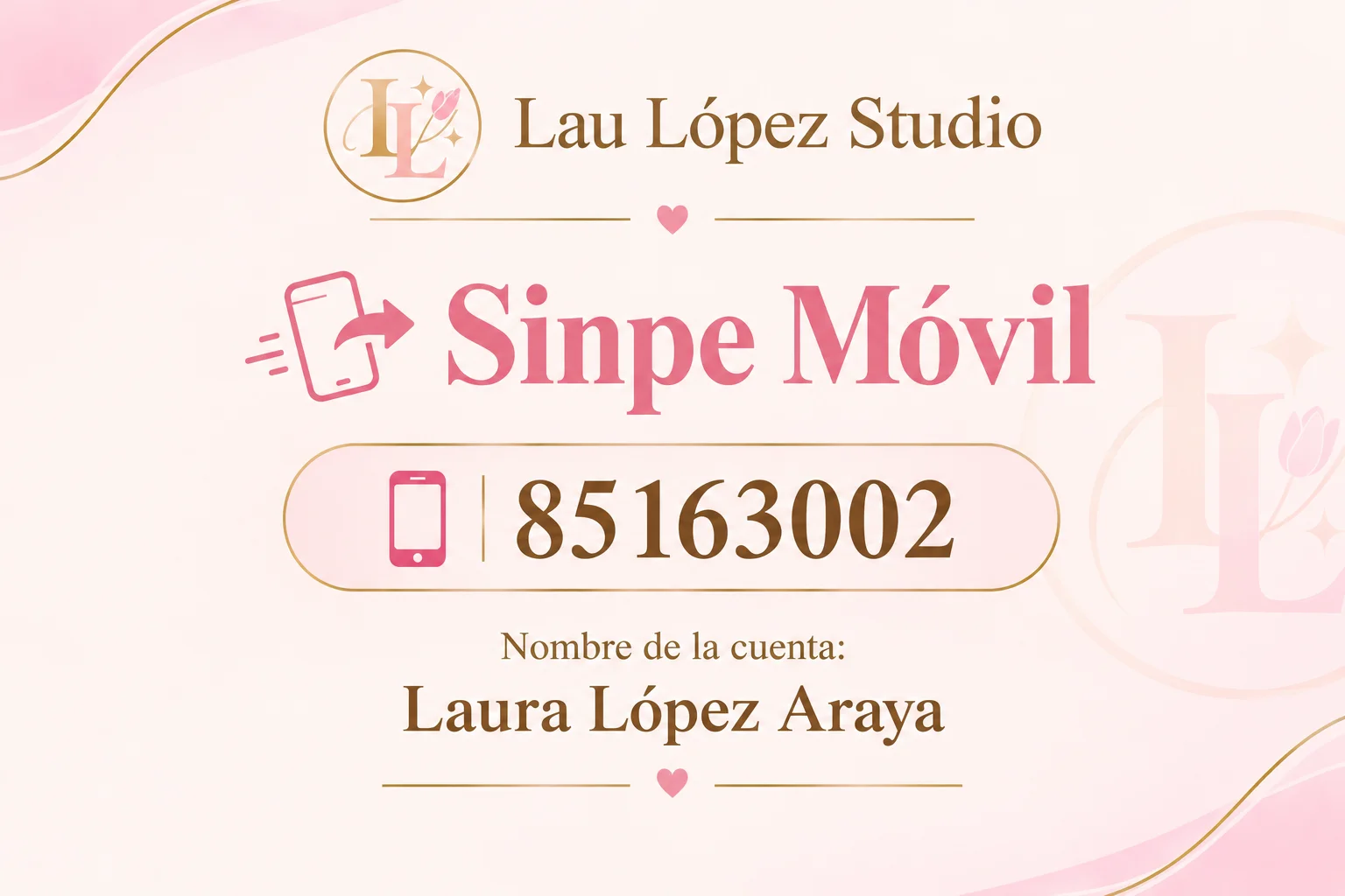 SINPE Móvil 8516-3002 a nombre de Laura López Araya